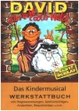 David - ein echt cooler Held Das Kindermusical Werkstattbuch