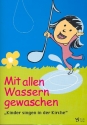 Mit allen Wassern gewaschen fr Kinderchor und Orgel Partitur