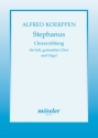 Stephanus Chorerzhlung fr Soli, gem Chor und Orgel Partitur