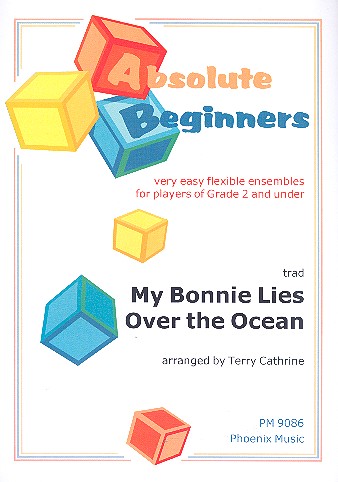 My Bonnie lies over the Ocean fr variable Besetzung (sehr leicht) Partitur und Stimmen