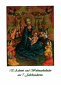 100 Advents- und Weihnachtslieder aus 7 Jahrhunderten für gem Chor (Stimmen) a cappella (Instrumente ad lib) Partitur