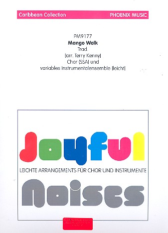 Mango Walk fr Frauenchor (SSA) und variable Besetzung Partitur und Stimmen
