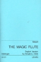 The magic flute opera Libretto (eng) Dent, Edward, J., bersetzung