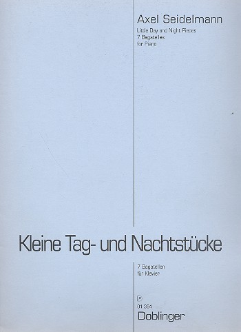 Kleine Tag- und Nachtstcke 7 Bagatellen fr Klavier