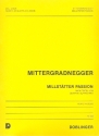 Millsttter Passion fr Soli, Chor, Blser, Schlagzeug und Orgel, Klavierauszug