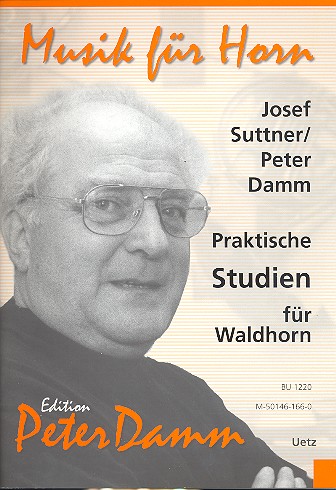 Praktische Studien fr Waldhorn zur Einfhrung in die Bhnenwerke Richard Wagners von Josef Suttner