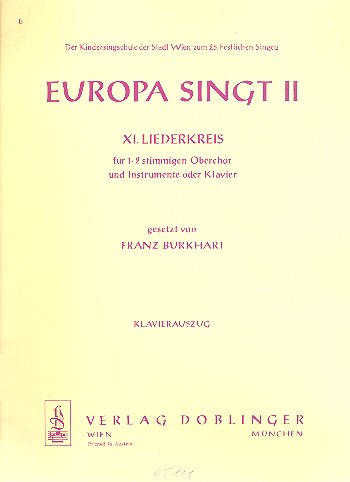 Europa singt Band 2 fr 1-2 stimmigen Oberchor und Instrumente (Klavier) Klavierauszug