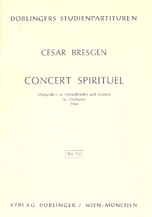 Concert spirituel fr Orchester Marginalien zu Mozartbriefen und Skizzen
