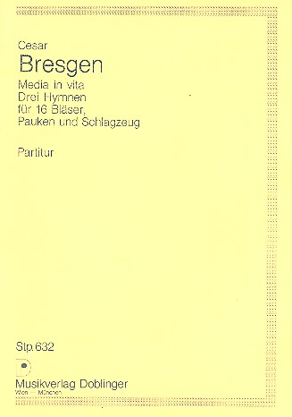 Media in vita fr 16 Blser, Pauken und Schlagzeug,  Studienpartitur 3 Hymnen