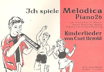Kinderlieder fr Melodica Herold, Kurt, Ed Ich spiele Melodica