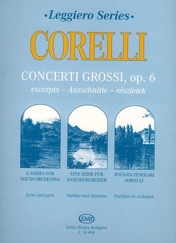 CONCERTI GROSSI OP.6 (AUSSCHNITTE) FUER (JUGEND-)STREICHORCHESTER PARTITUR UND STIMMEN (4-3-3-2-2-1 CEMBALO AD LIB)