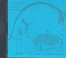 Noah unterm Regenbogen Musikalisches Spiel zum Mitmachen CD