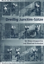 30 Junctim-Stze fr Blserdoppelchor Partitur (Mindestabnahme 4 Ex.)