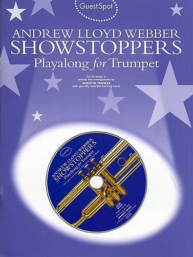Lloyd Webber Showstoppers (+CD): for trumpet Guest Spot Playalong