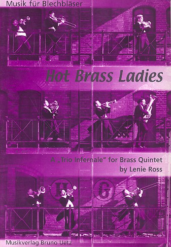Hot Brass Ladies A Trio infernale for brass quintet Score and parts