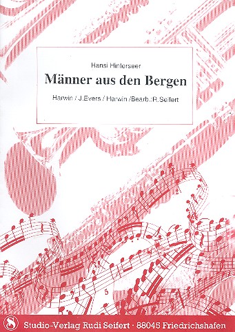 Mnner aus den Bergen: Einzelausgabe fr Gesang, Klavier und Gitarre Hansi Hinterseer, Interp.