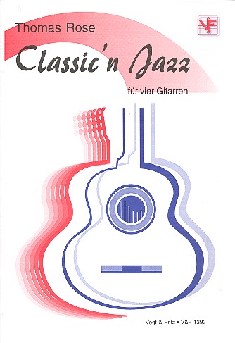 Classic'n Jazz fr 4 Gitarren Partitur und Stimmen