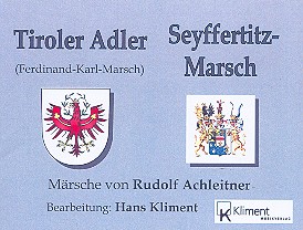 Tiroler Marsch und Seyffertitz Marsch fr Blasorchester Kliment, Hans, Arr.