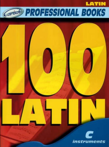 100 latin: for c instruments melody line and chord symbols latin professional books series