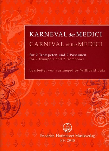 Karneval der Medici fr 2 Trompeten und 2 Posaunen Partitur und Stimmen