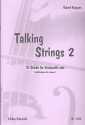 Talking Strings Band 2 fr Violoncello 10 Stcke (mittelschwer bis schwer)
