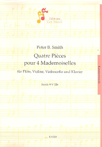 4 pieces pour 4 mademoiselles fr Flte, Violine, Violoncello und Klavier Stimmen