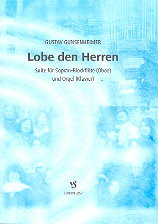 Lobe den Herren Suite fr Sopranblockflte (Oboe) und Orgel (Klavier)