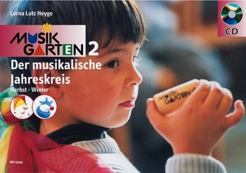 Musikgarten 2 (+CD) Herbst, Winter Der musikalische Jahreskreis Kinderheft
