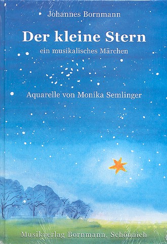 Der kleine Stern  Ein musikalisches Mrchen Buch, (Hardcover) mit Aquarellen