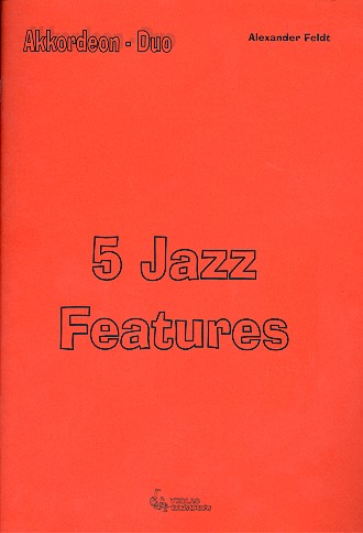5 Jazz features fr Akkordeon Duo 2 Spielpartituren