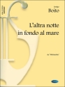 L'altra notte in fondo al mare aus Mefistofele fr Sopran und Klavier