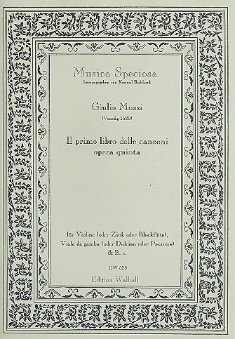 Il primo libro delle canzoni opera quinta fr Violine (Zink, Blockflte), Viola da gamba und Bc