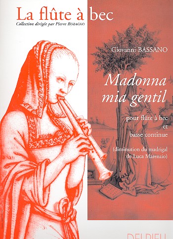 Madonna mia gentil pour flute  bec alto et bc (diminution du madrigal de Luca Marenzo)