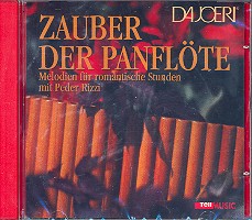 Zauber der Panflte CD Melodien fr romantische Stunden mit Peder Rizzi (Panflte)