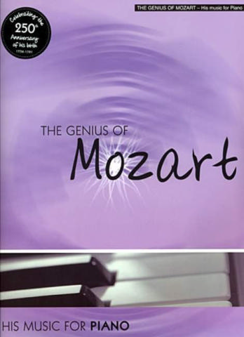 The Genius of Mozart for piano His music...for piano