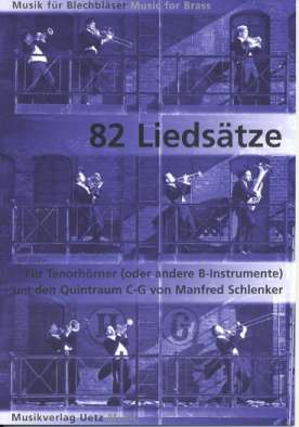 82 Liedstze um den Quintraum C-G fr Trompeten (Tenorhrner/B-Instrumente) Spielpartitur fr Tenorhorn 3 und 4 in B