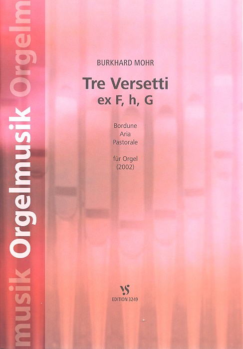 Tre versetti ex F, h, G fr Orgel