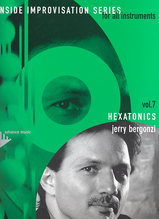 Hexatonics vol.7 (+CD) for all intruments Inside Improvisation Series