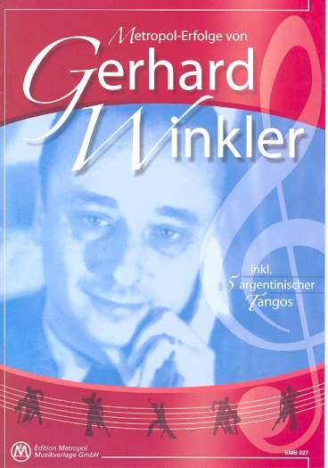 Gerhard Winkler: Metropol-Erfolge fr Gesang, Klavier und Gitarre Songbook