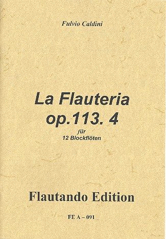 La Flauteria op.113,4 fr 12 Blockflten Partitur und Stimmen