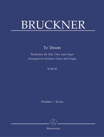 Te Deum bearbeitet fr Soli, gem Chor und Orgel, Partitur (lat)
