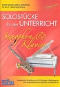 Solostcke fr den Unterricht - Mittelstufe fr Saxophon in B (Klarinette) und Klavier