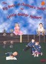 The big Book of Children's Songs for little Guitar Pickers for guitar/tablature (vocal)