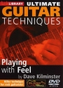 Playing with Feel DVD-Video Lick Library Ultimate Guitar Techniques