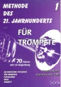 Methode des 21. Jahrhunderts Band 1 (+CD) fr Trompete Methodisches Spielbuch