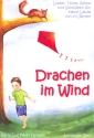 Drachen im Wind Lieder, T�nze, Reime und Spielideen f�r kleine Leute von 3-7 Jahren