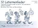 12 Laternenlieder fr 4-stimmiges Blser-Ensemble 3. Stimme in Es (Altklarinette, Horn in Es)