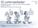 12 Laternenlieder fr 4-stimmiges Blser-Ensemble 4. Stimme in C (Bariton, Posaune, Fagott)