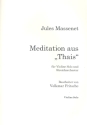 Meditation aus Thais für Violine und Streichorchester Violine solo