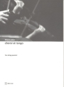 Choral et Tango pour string quartet partition et partie